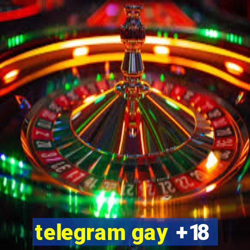 telegram gay +18