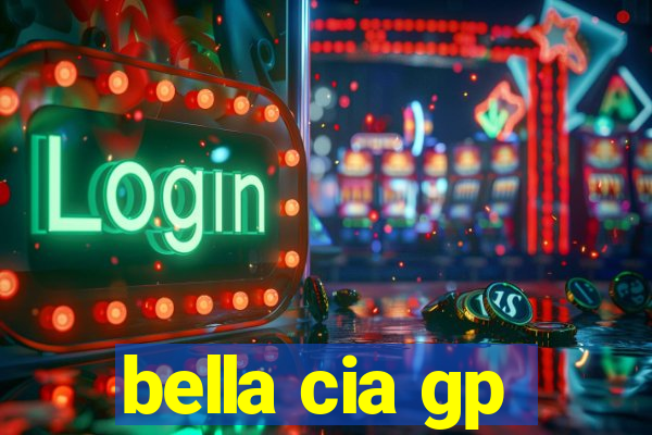 bella cia gp