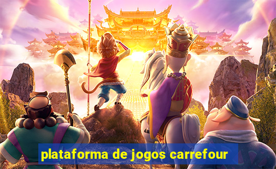 plataforma de jogos carrefour