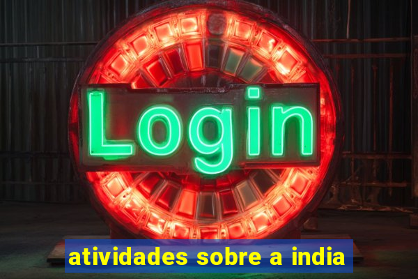 atividades sobre a india