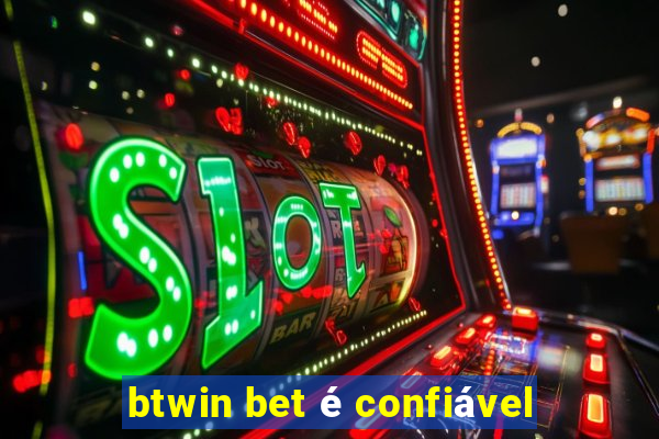 btwin bet é confiável