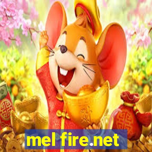 mel fire.net