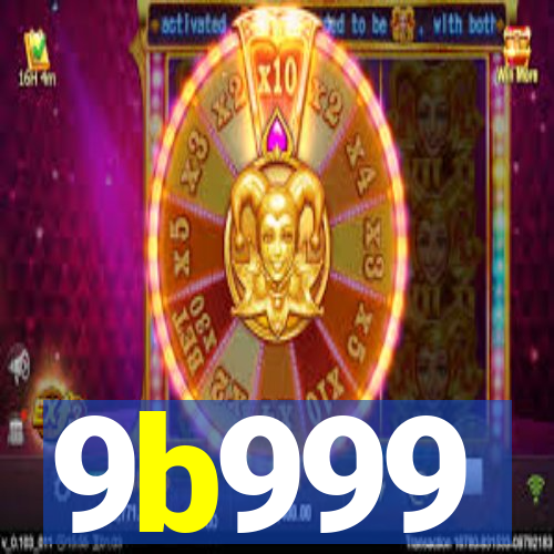 9b999