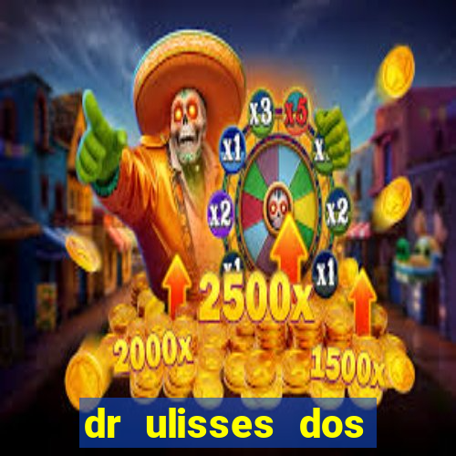 dr ulisses dos santos ortopedista