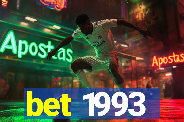 bet 1993