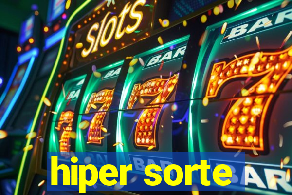 hiper sorte