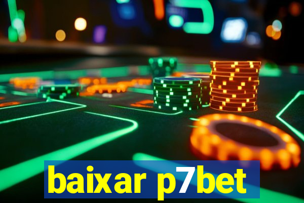 baixar p7bet