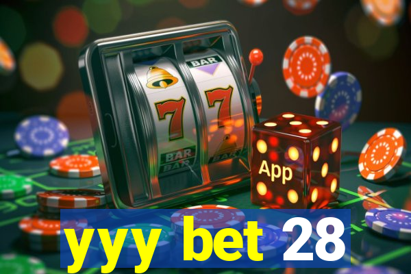 yyy bet 28