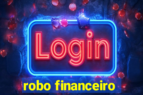 robo financeiro