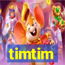 timtim