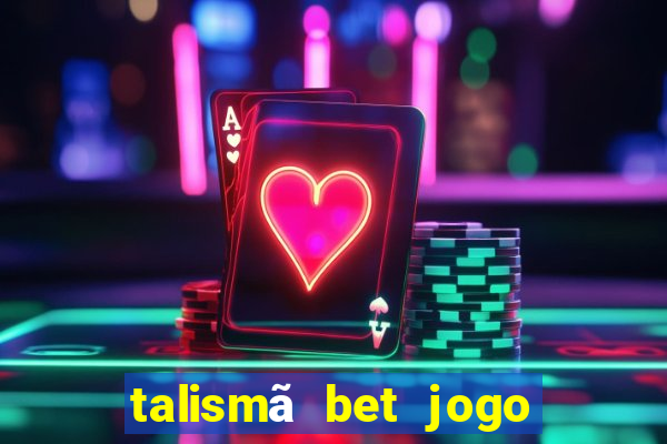 talismã bet jogo do bicho