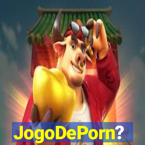 JogoDePorn?