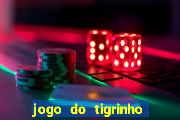 jogo do tigrinho casa chinesa