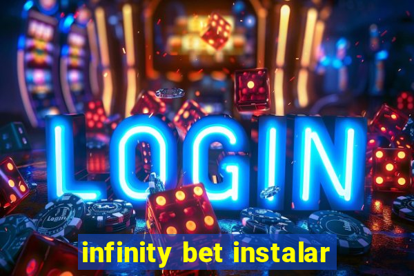 infinity bet instalar