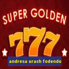 andresa urach fodendo