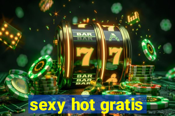 sexy hot gratis