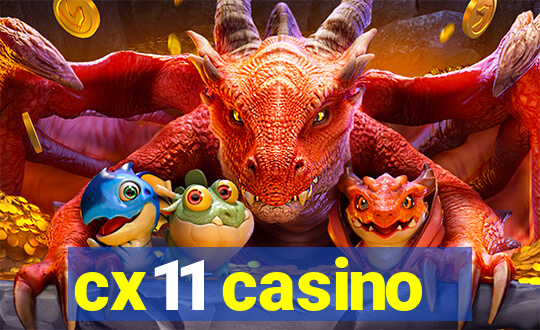 cx11 casino