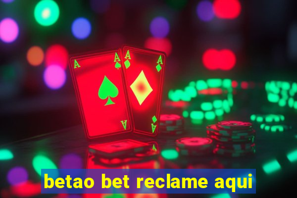 betao bet reclame aqui