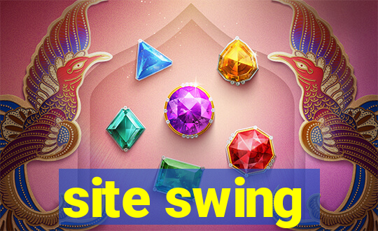 site swing