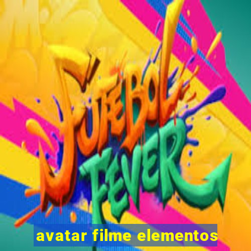 avatar filme elementos