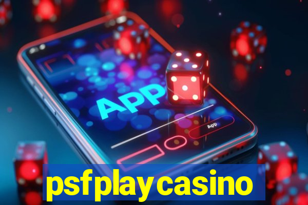 psfplaycasino