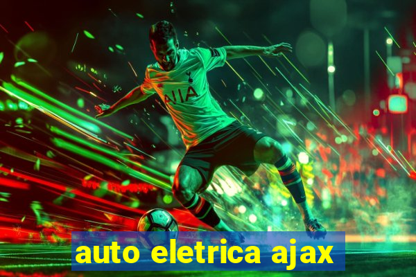 auto eletrica ajax