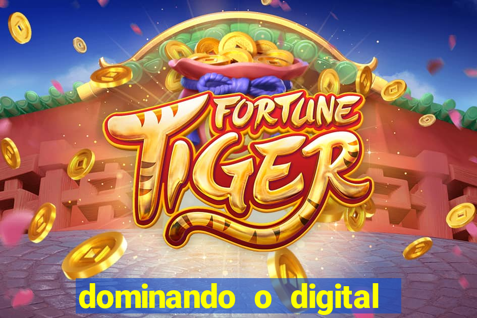 dominando o digital definitivo reclame aqui