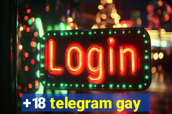 +18 telegram gay