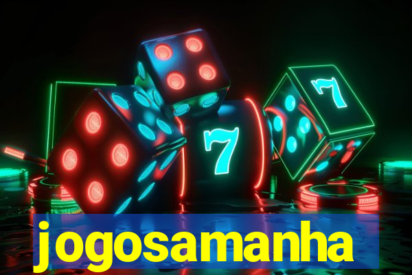 jogosamanha