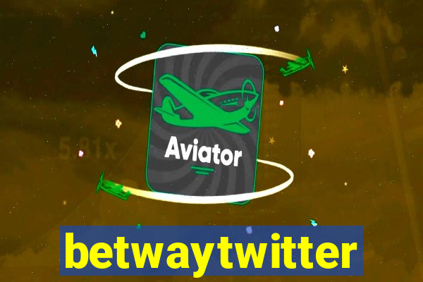 betwaytwitter