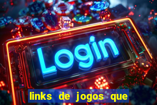 links de jogos que ganha dinheiro