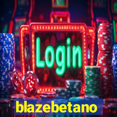 blazebetano