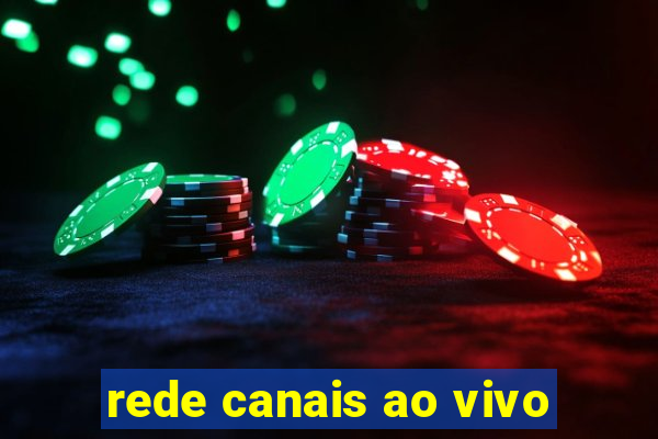 rede canais ao vivo