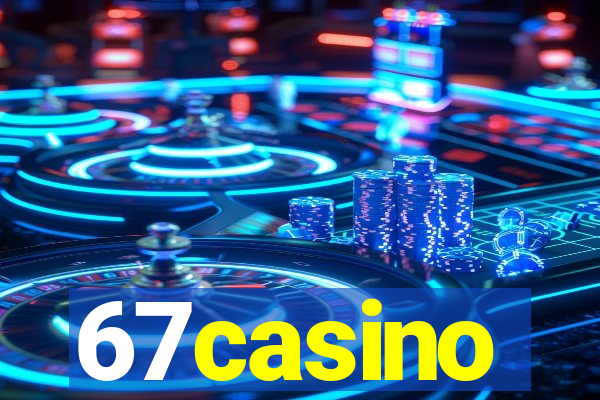 67casino