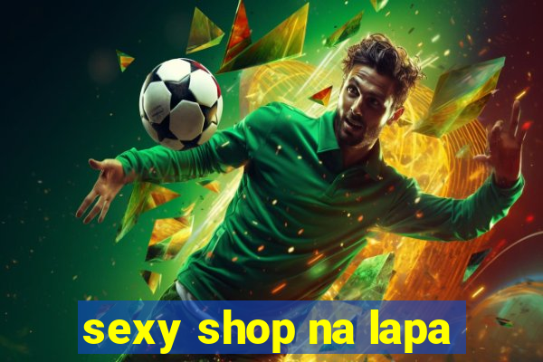 sexy shop na lapa