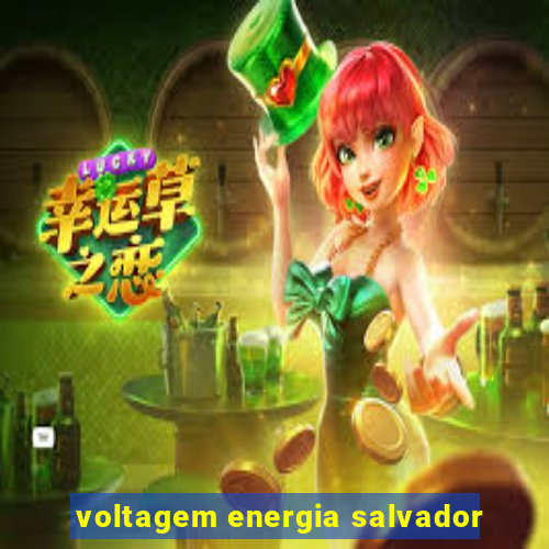 voltagem energia salvador