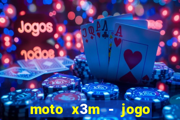 moto x3m - jogo de moto