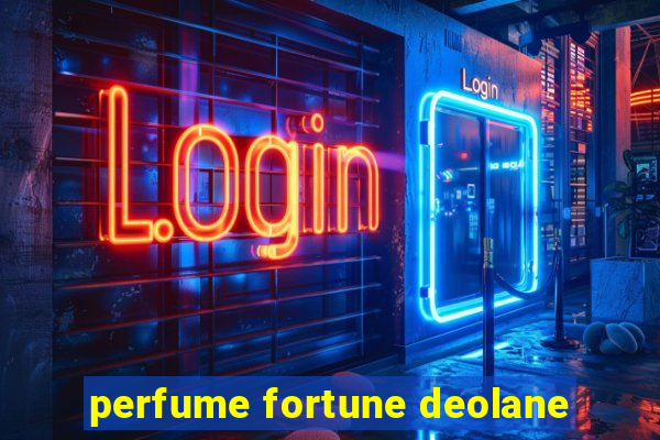 perfume fortune deolane