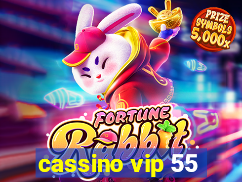 cassino vip 55