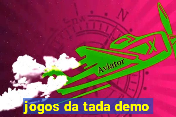 jogos da tada demo