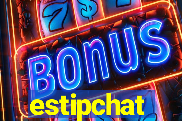 estipchat