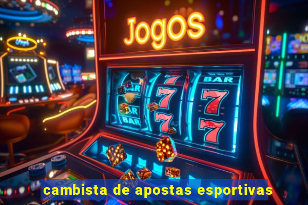 cambista de apostas esportivas