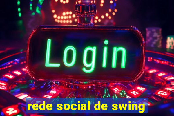 rede social de swing