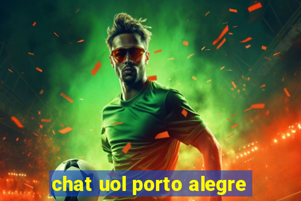 chat uol porto alegre