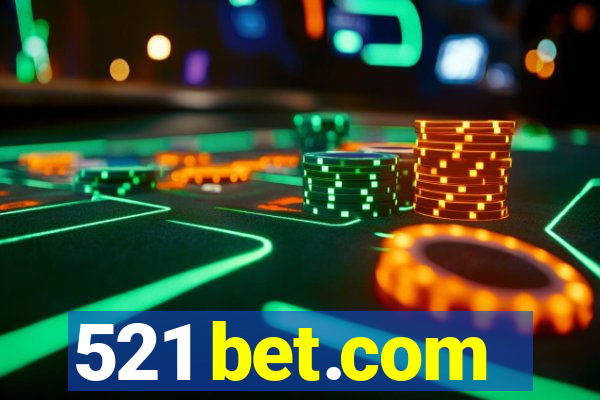 521 bet.com