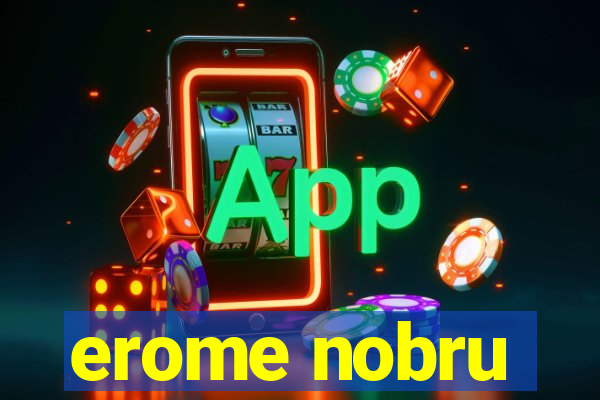 erome nobru