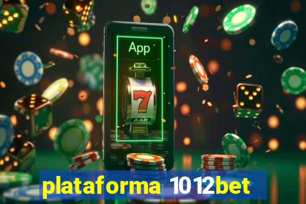 plataforma 1012bet