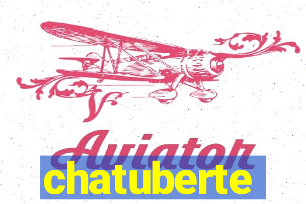 chatuberte