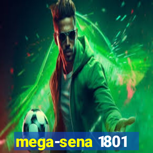 mega-sena 1801