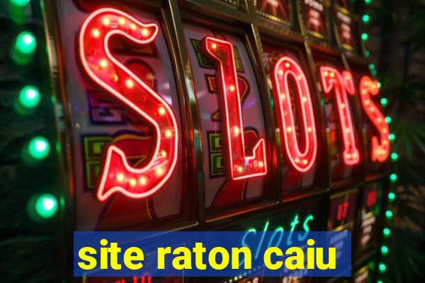 site raton caiu